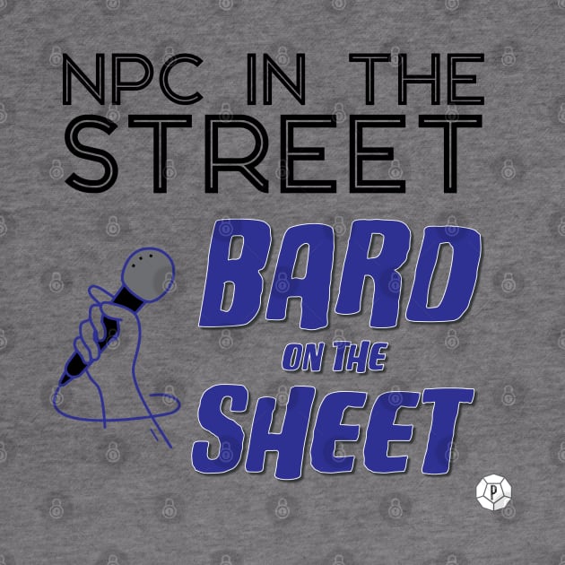 NPC / Bard T-Shirt by powterpress